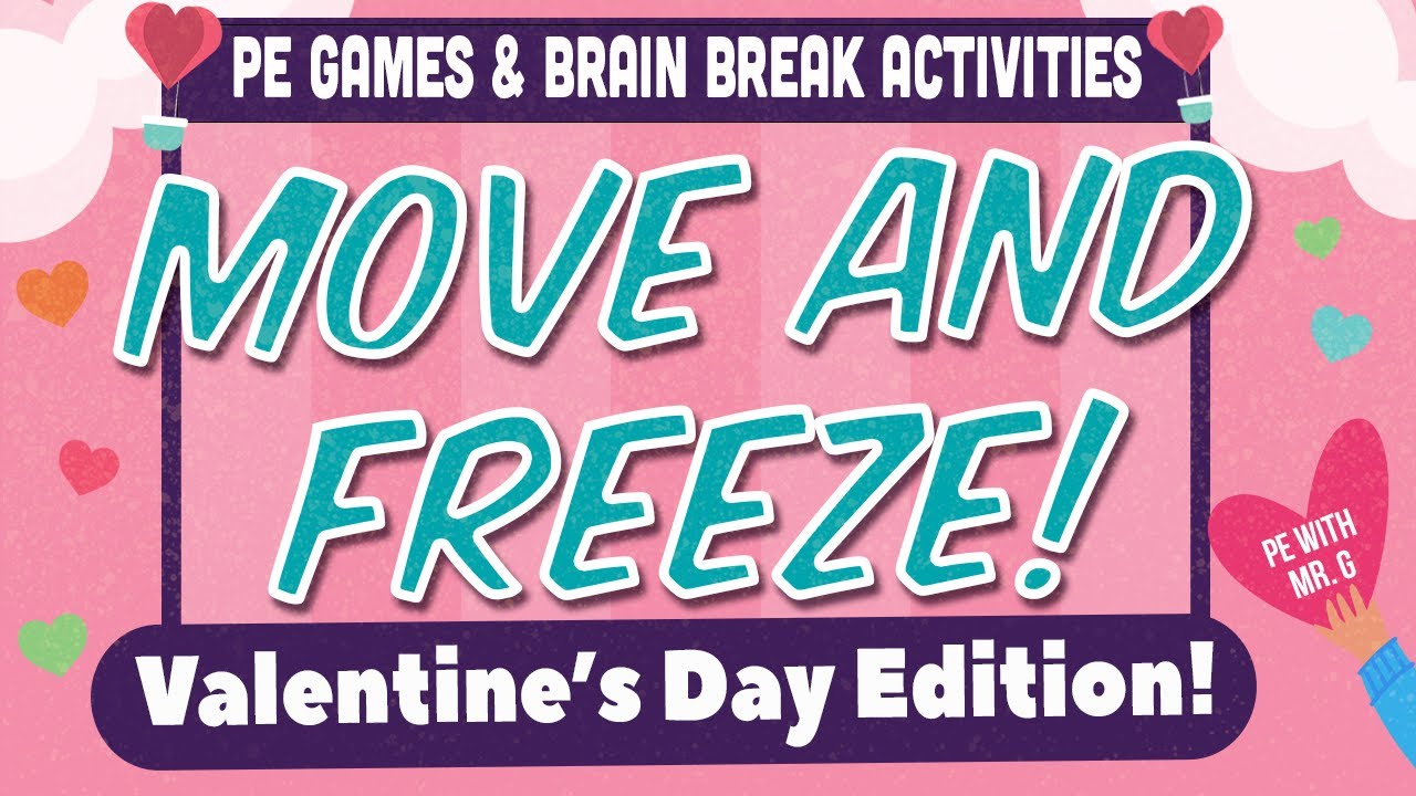 Valentines Day Freeze Dance! - A Fun Brain Break Activity |  Just Dance | Move and Freeze