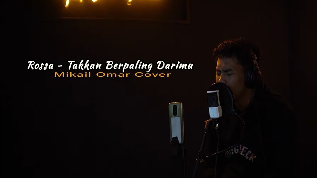 Rossa - Takkan Berpaling Darimu || Mikail Omar Cover