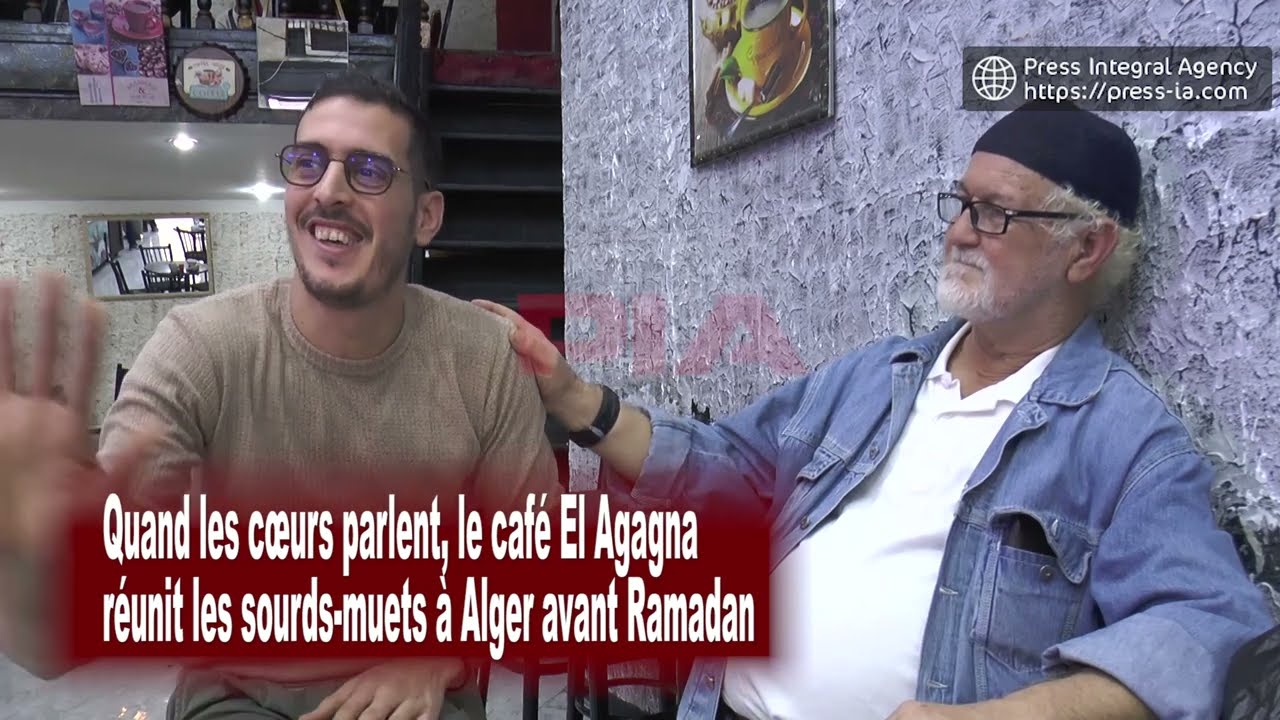 Quand les cœurs parlent, le café El Agagna réunit les sourds-muets à Alger avant Ramadan