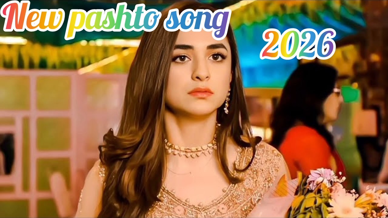 Pashto New Song 2026  Romantic Pashto Song