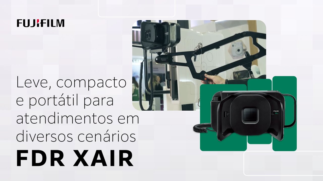 FDR X AIR: O EQUIPAMENTO DE RAIO X LEVE E PORTÁTIL DA FUJIFILM