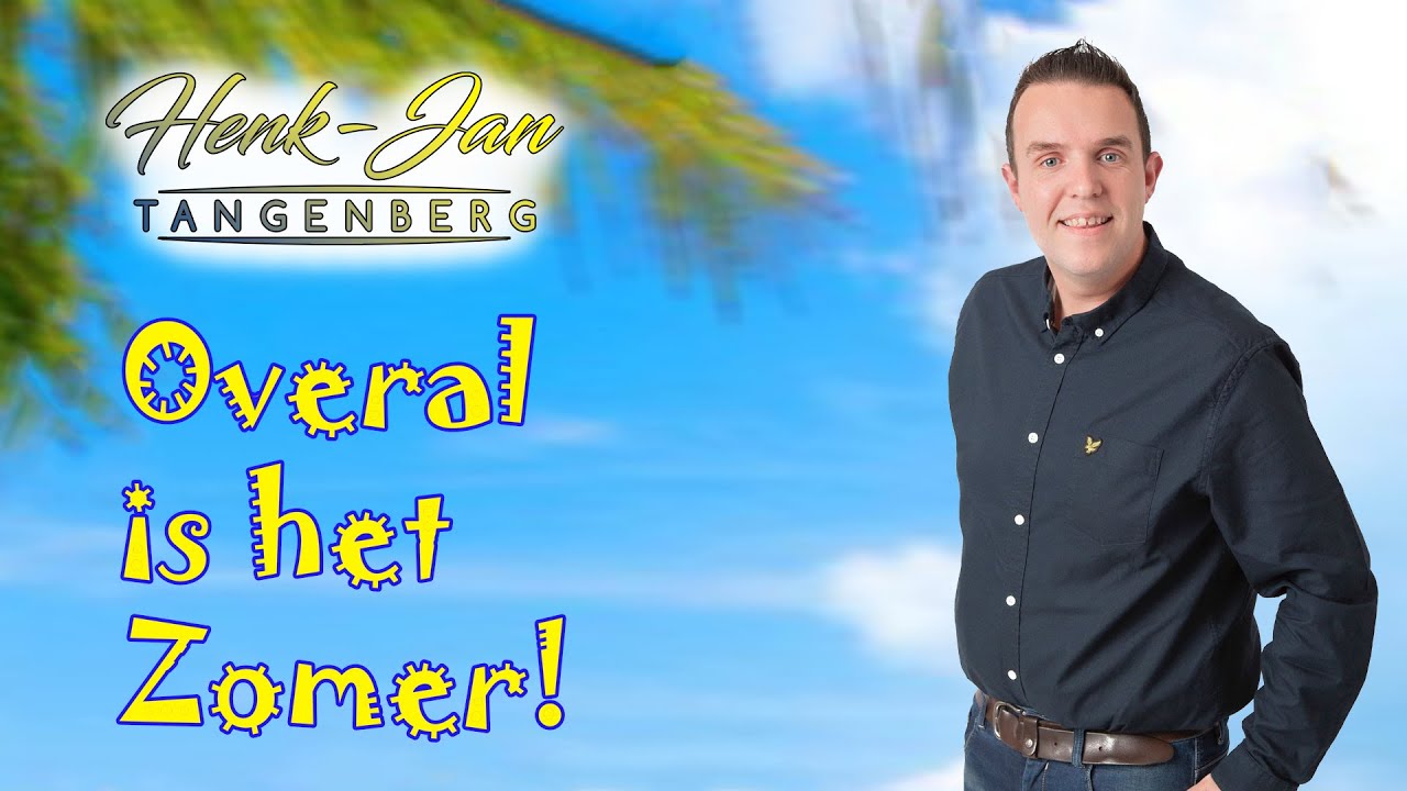Henk-Jan Tangenberg - Overal is het zomer!