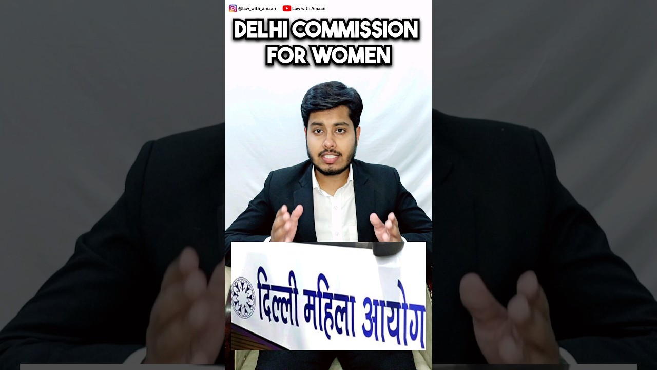Delhi Commission For Women #shorts #freelegalhelp #womensafey