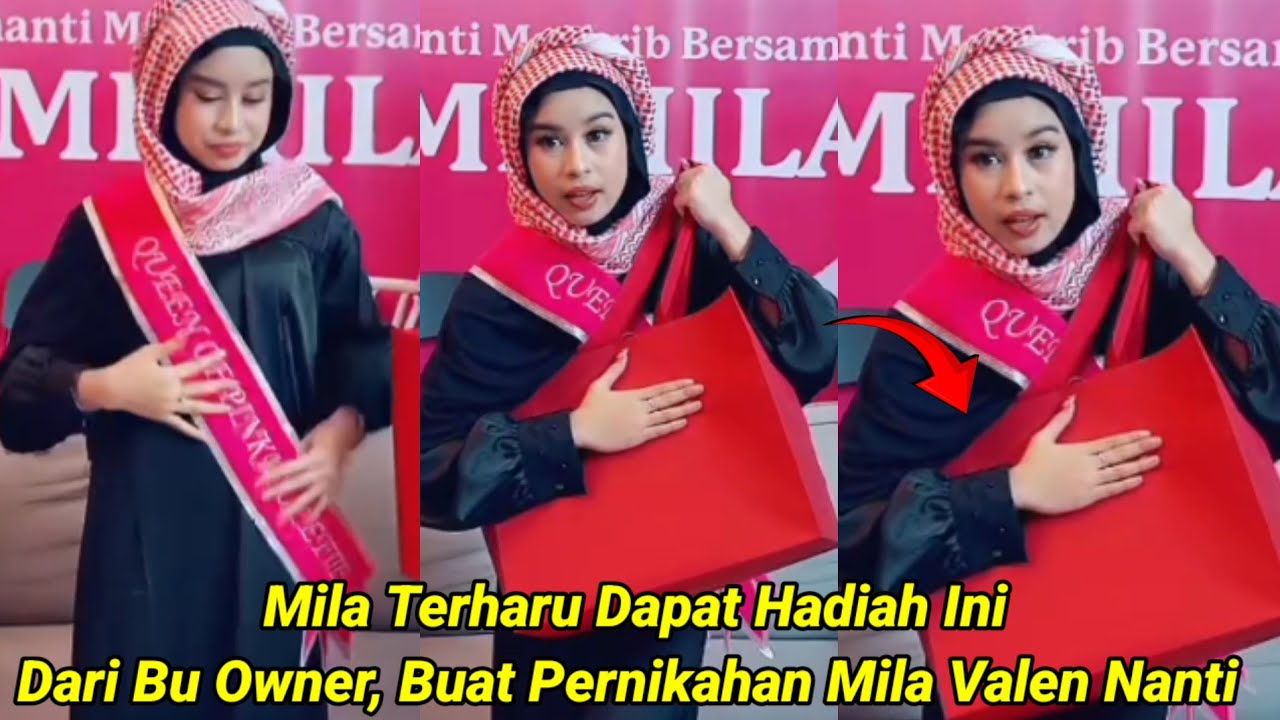 Momen Haru Mila Dapat Hadiah Ini Dari Bu Owner, Buat Pernikahan Mila Sama Valen Nantinya !