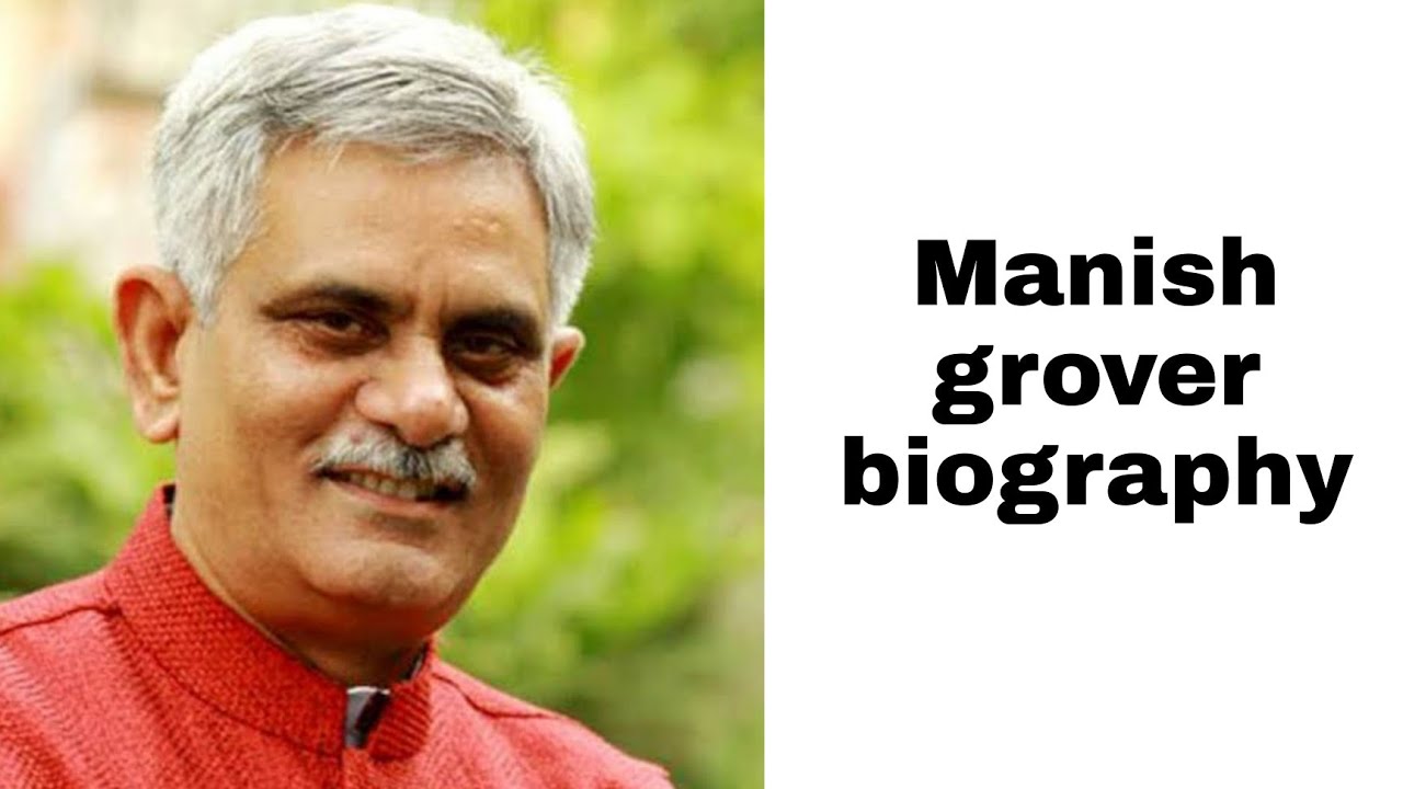 Manish Grover biography  in hindi
