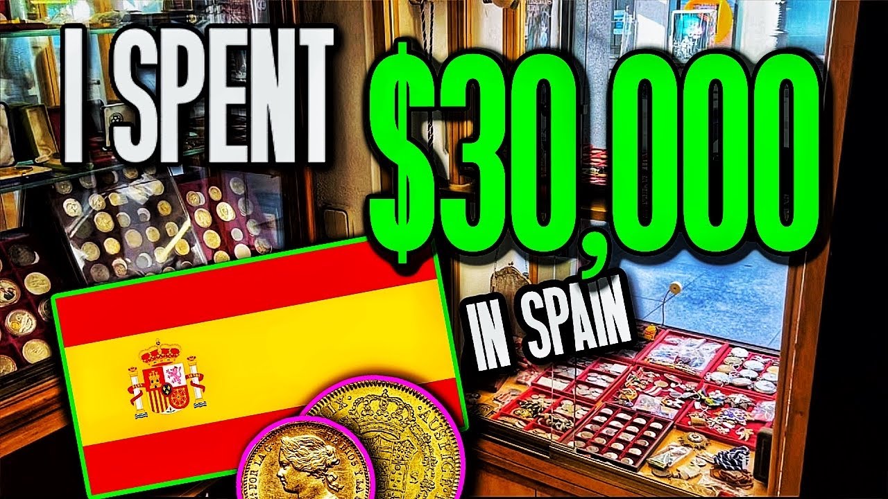 SPENT $30,000 IN A COIN SHOP IN SPAIN 🇪🇸