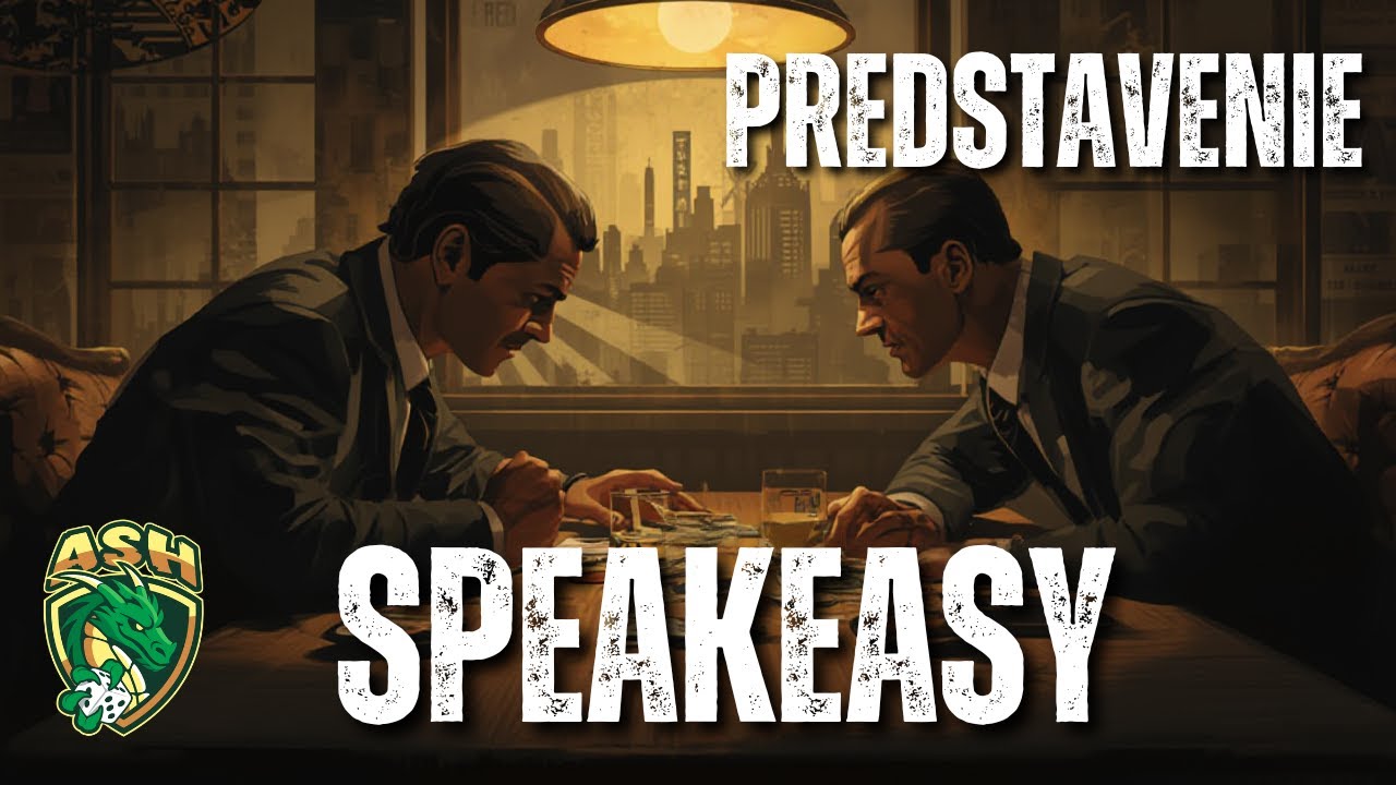 Predstavenie: Speakeasy