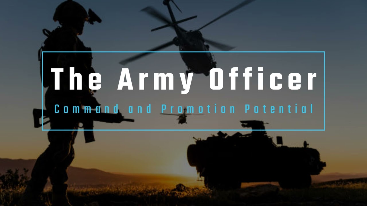 The Army Officer  Command and Promotion Potential