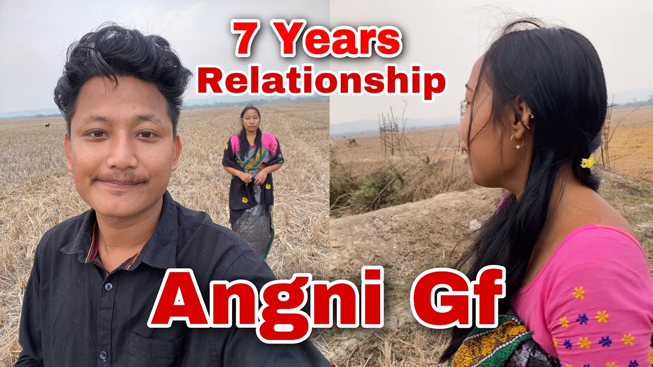Gf aa Angnao pwikhabai. 7 years barbai mwjang mwnlai naiya