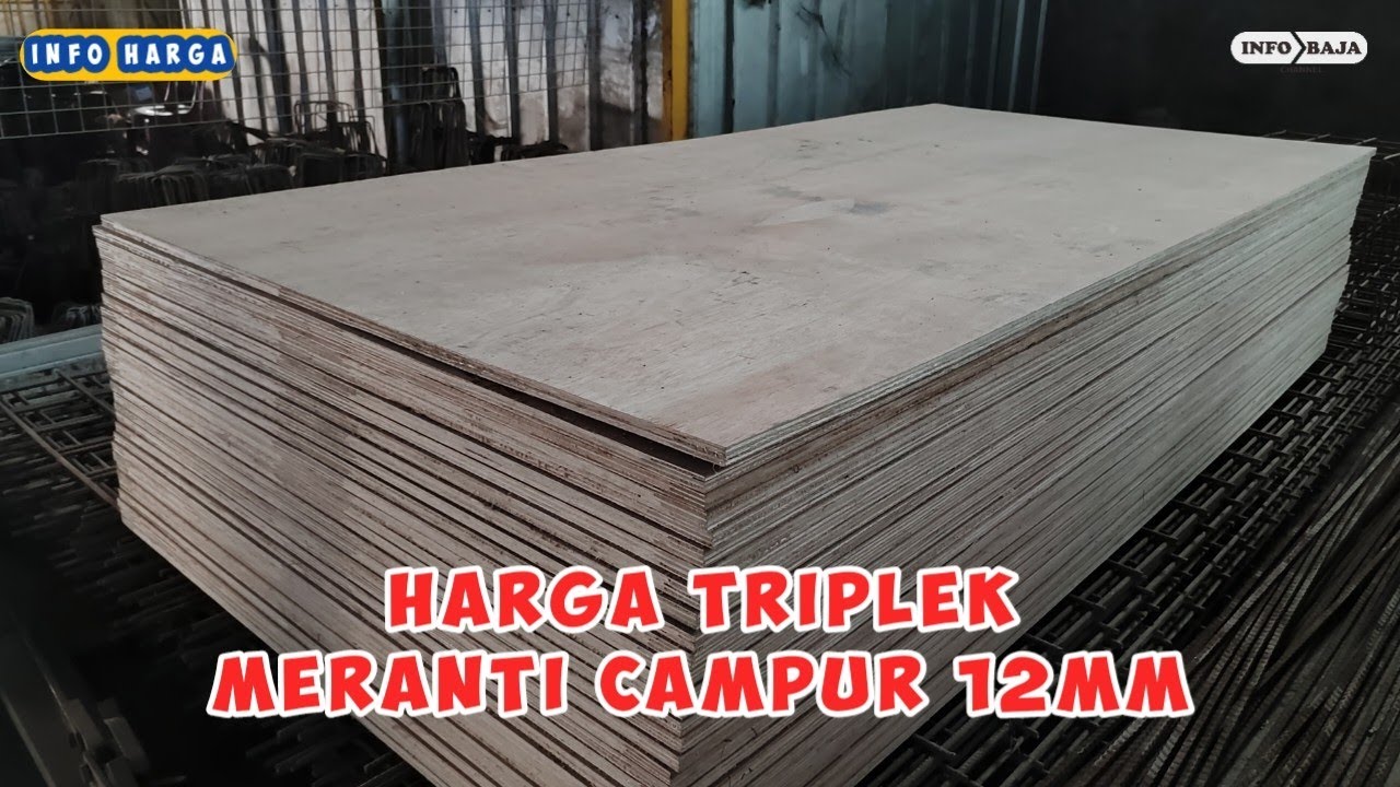 Harga triplek meranti campur 12mm terbaru 2025