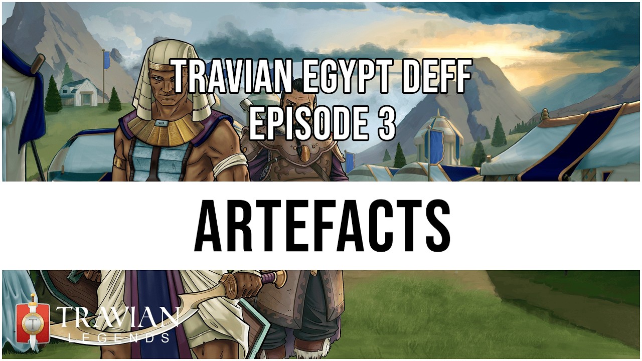 (10X) Travian Egypt Deff Episode 3 - ARTEFACTS