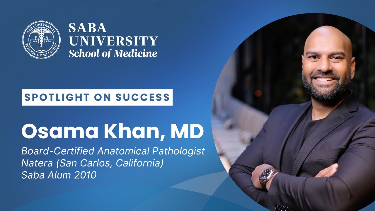 From Saba University School of Medicine to Stanford Fellowship: Dr. Osama Khan’s Success Story