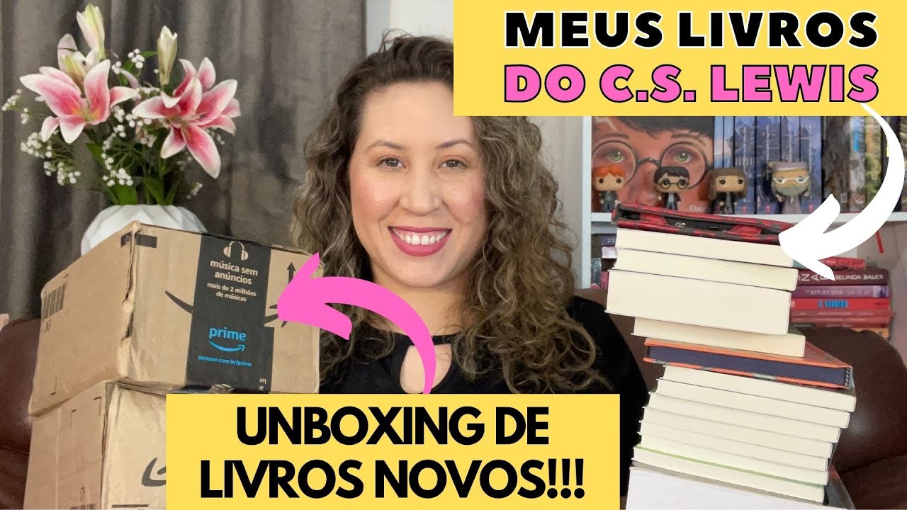 TOUR PELOS MEUS LIVROS | UNBOXING DE LIVROS NOVOS | COLEÇÃO DE LIVROS DO C.S. LEWIS