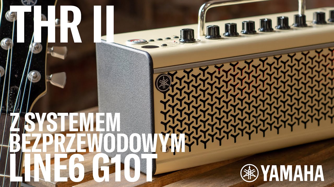 Yamaha THR II WS | Z systemem bezprzewodowym Line6 G10T