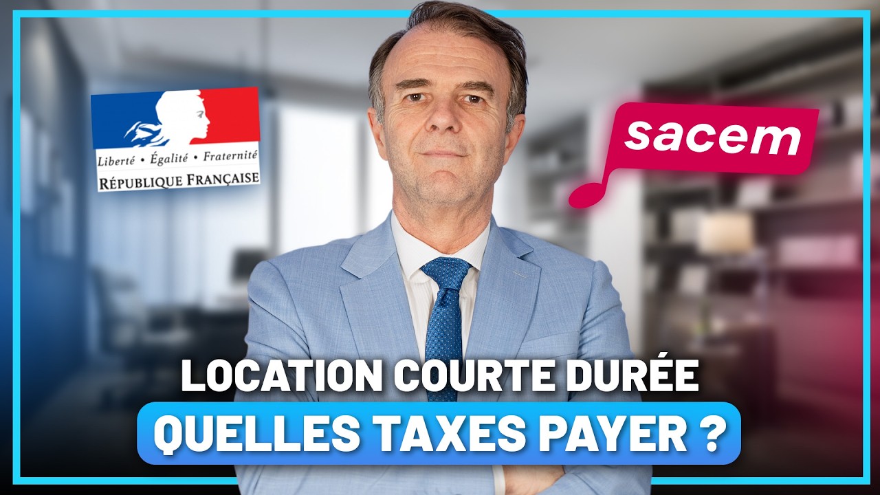 Location courte durée : Quelles taxes payer en 2026 ?