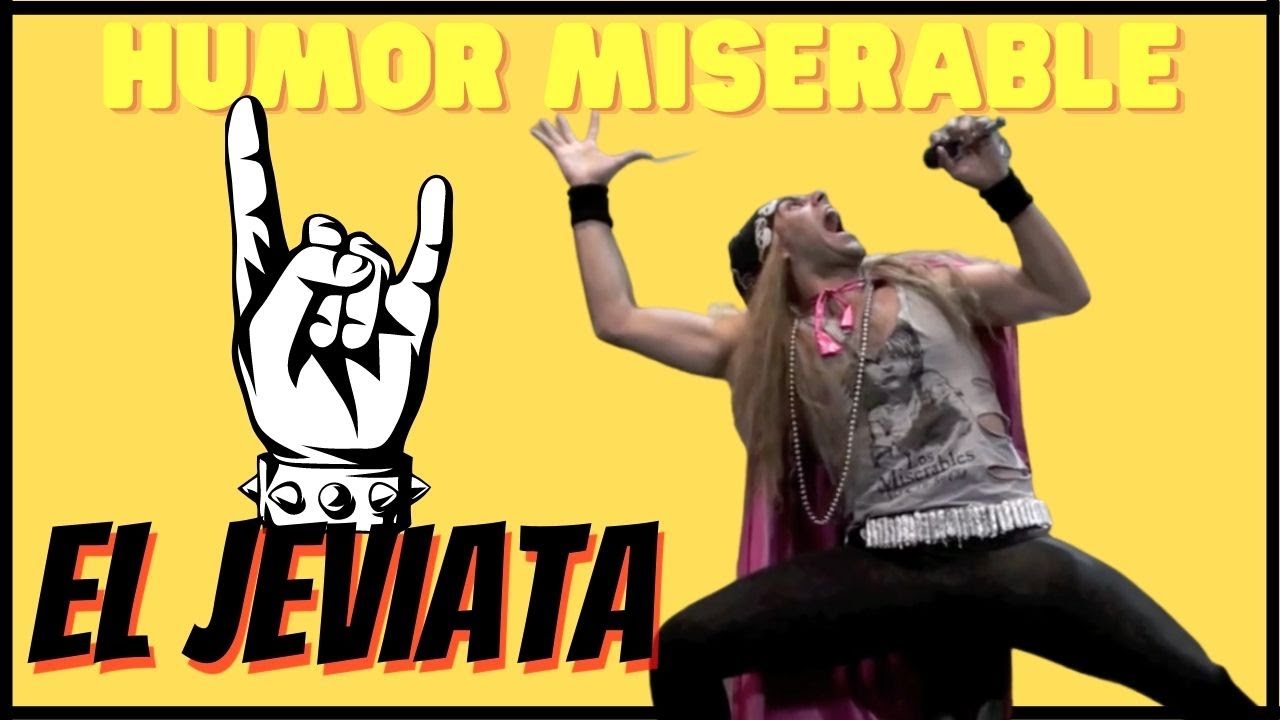 HUMOR MISERABLE - EL JEVIATA - ORDINAS - ORIGINAL