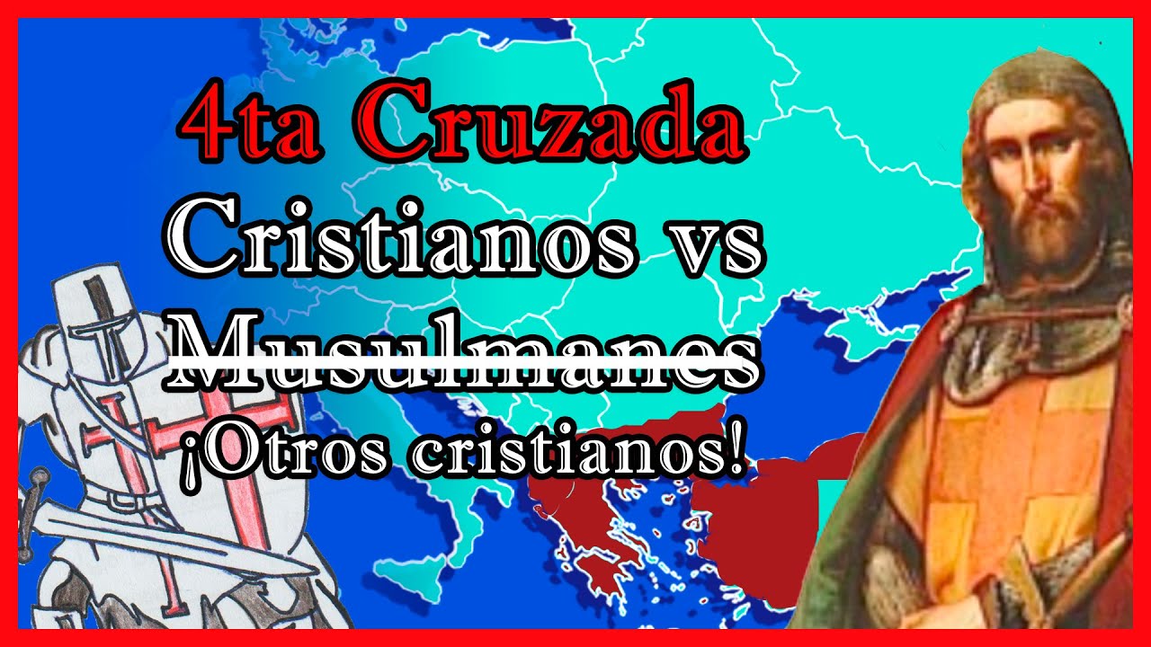 La Cuarta CRUZADA ☦️⚔️✝️ en 10 minutos - El Mapa de Sebas