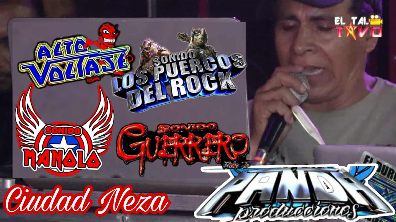 Ciudad Neza la Ciudad del Rock/Puercos, Guerrero, Alto Voltaje y Manolo Rock And Roll/Panda Producci