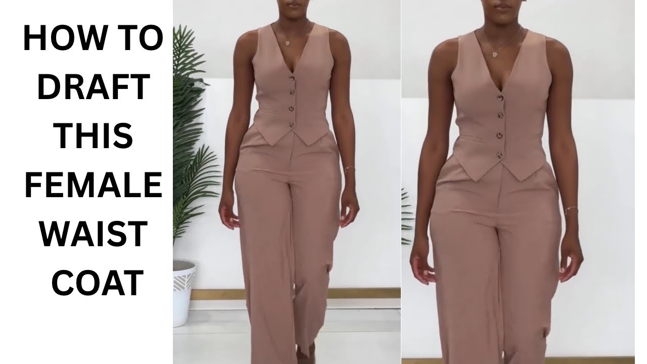 HOW TO DRAFT A FEMALE WAISTCOAT PATTERN | Easy Step-by-Step Tutorial for Beginners