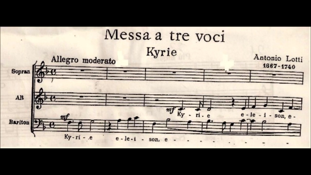 Kyrie, Messa a tre voci  Antonio Lotti (Todas las voces)