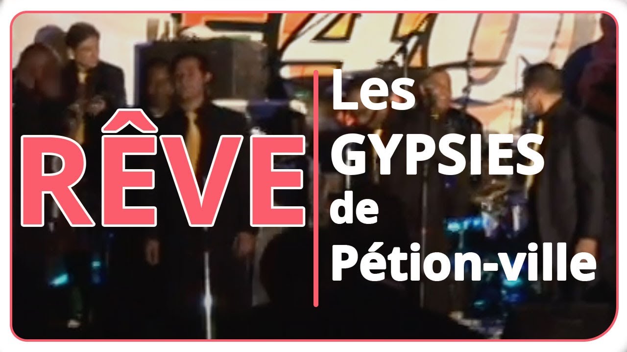 Rêve - Live [Les Gypsies de Pétion-ville]