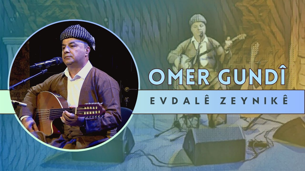 Omer Gundî - Evdalê Zeynikê | Akustik © 2023