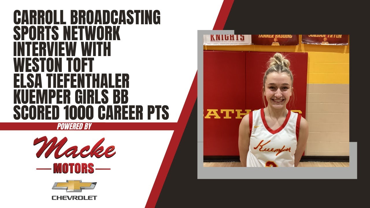 Carroll Broadcasting Sports Network interview w Elsa Tiefenthaler of Kuemper after scoring 1000 pts