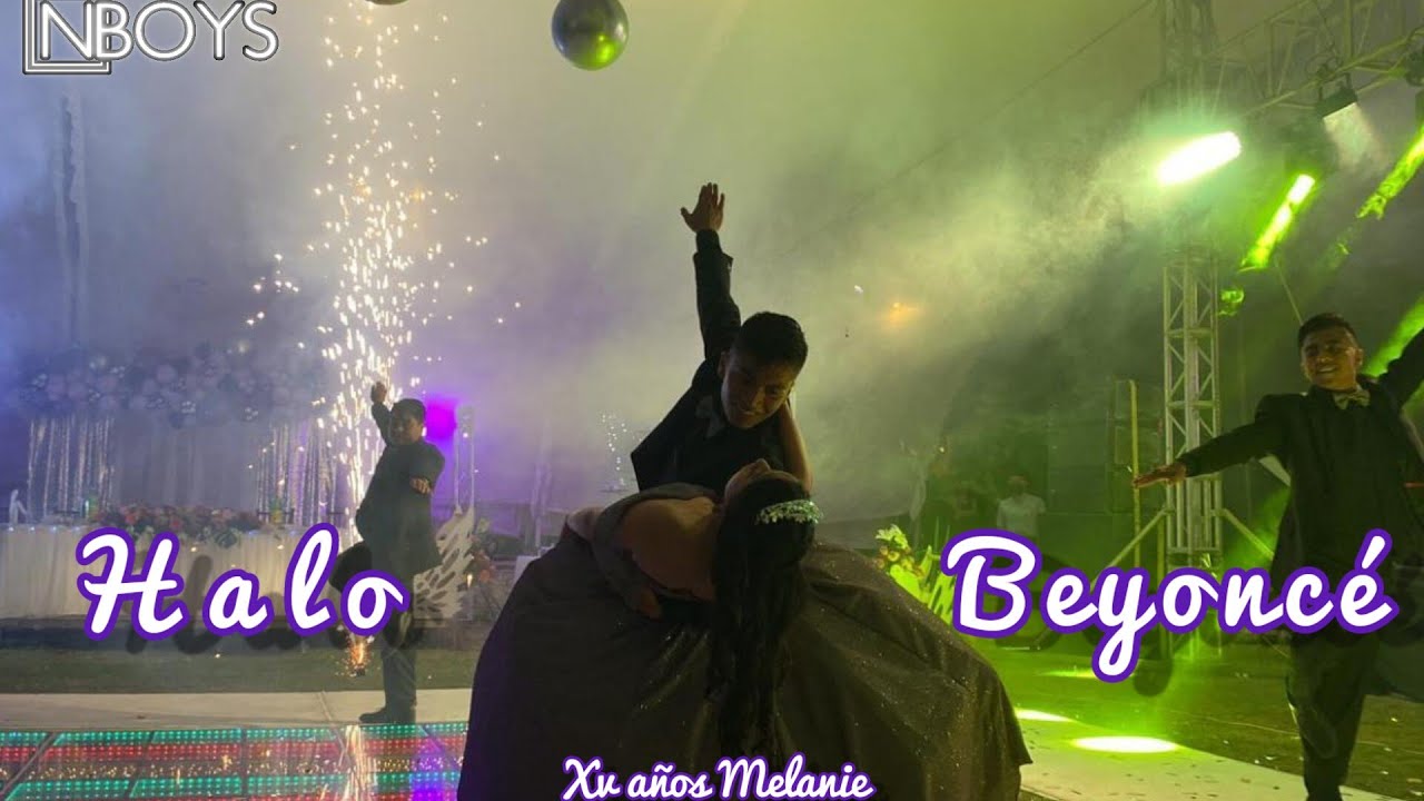 Halo - Beyoncé / Coreografía / Vals Principal Xv Años Melanie / N Boys Studio Dance