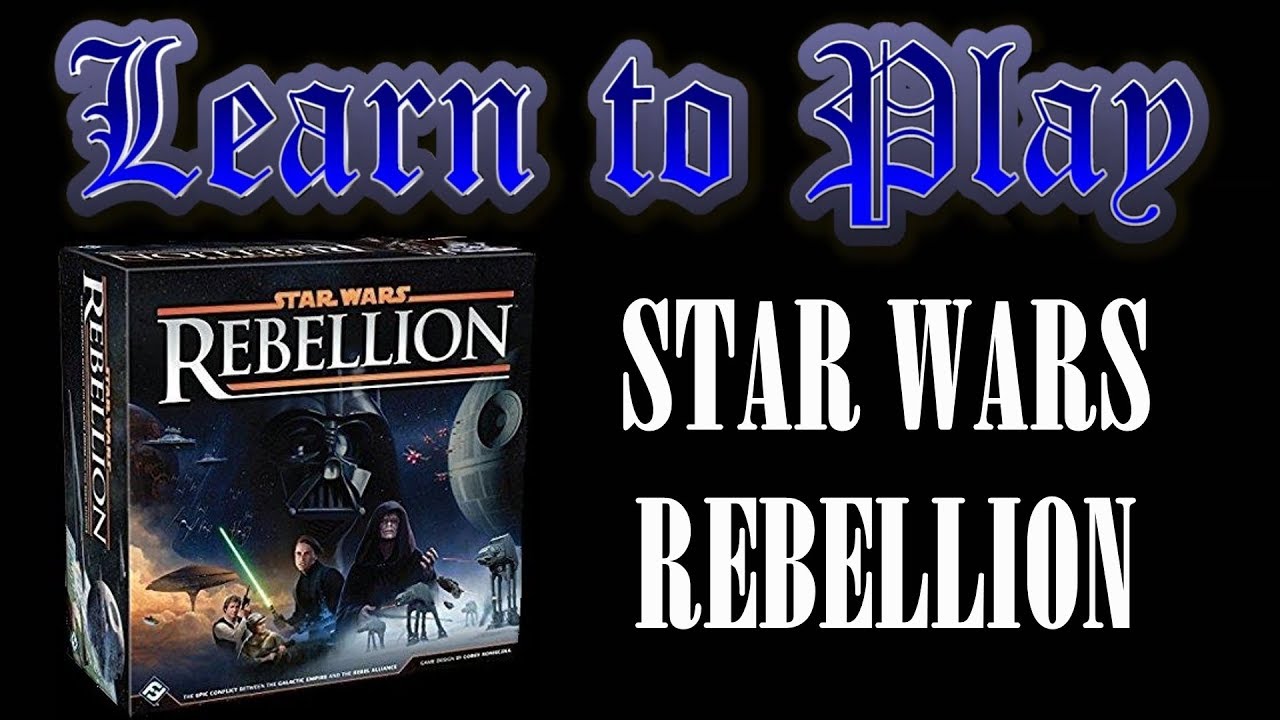 Learn to Play: Star Wars Rebellion