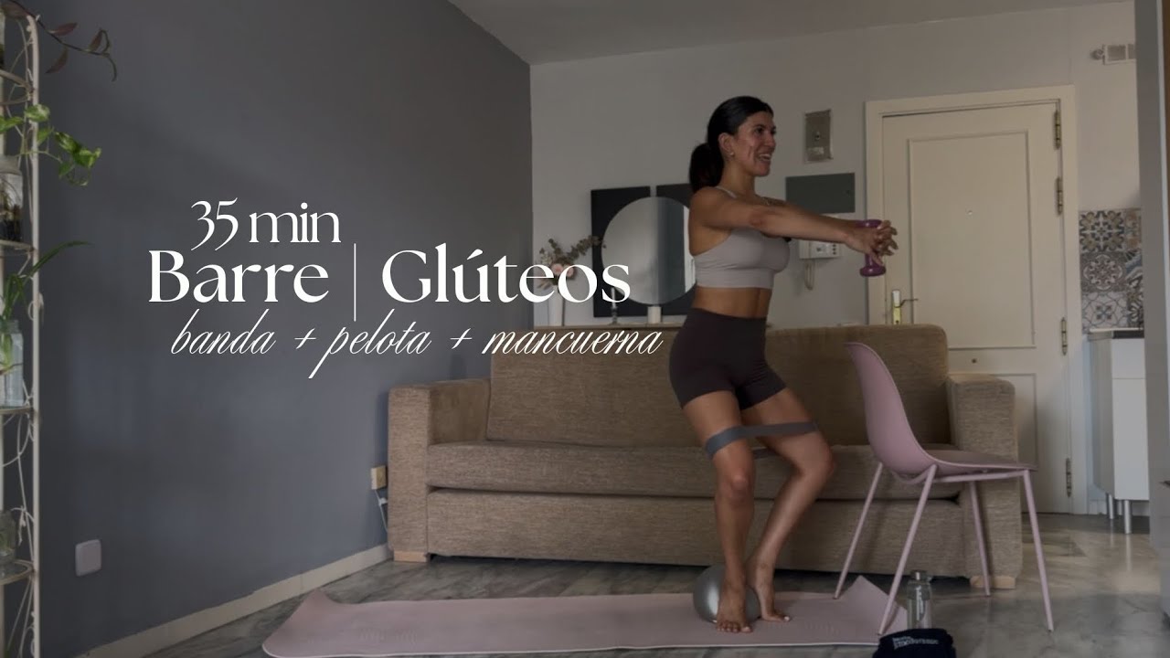 Barre en casa: Clase especial Glúteos | 35 Minutos con elementos (opcionales)