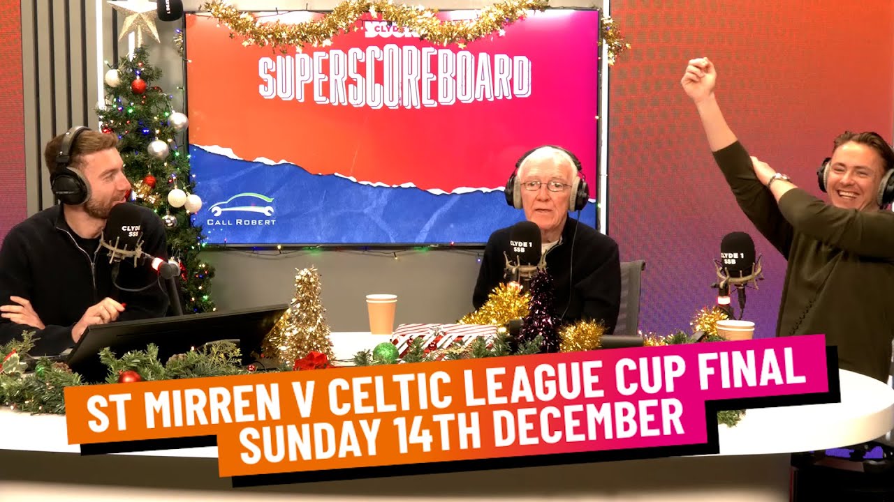 ST MIRREN V CELTIC SCOTTISH LEAGUE CUP FINAL | SUNDAY 14TH DECEMBER