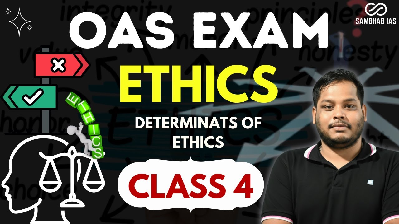 Ethics Class 4 | DETERMINATS OF ETHICS | OPSC Mains Answer Writing #oas2025 #opsc2025