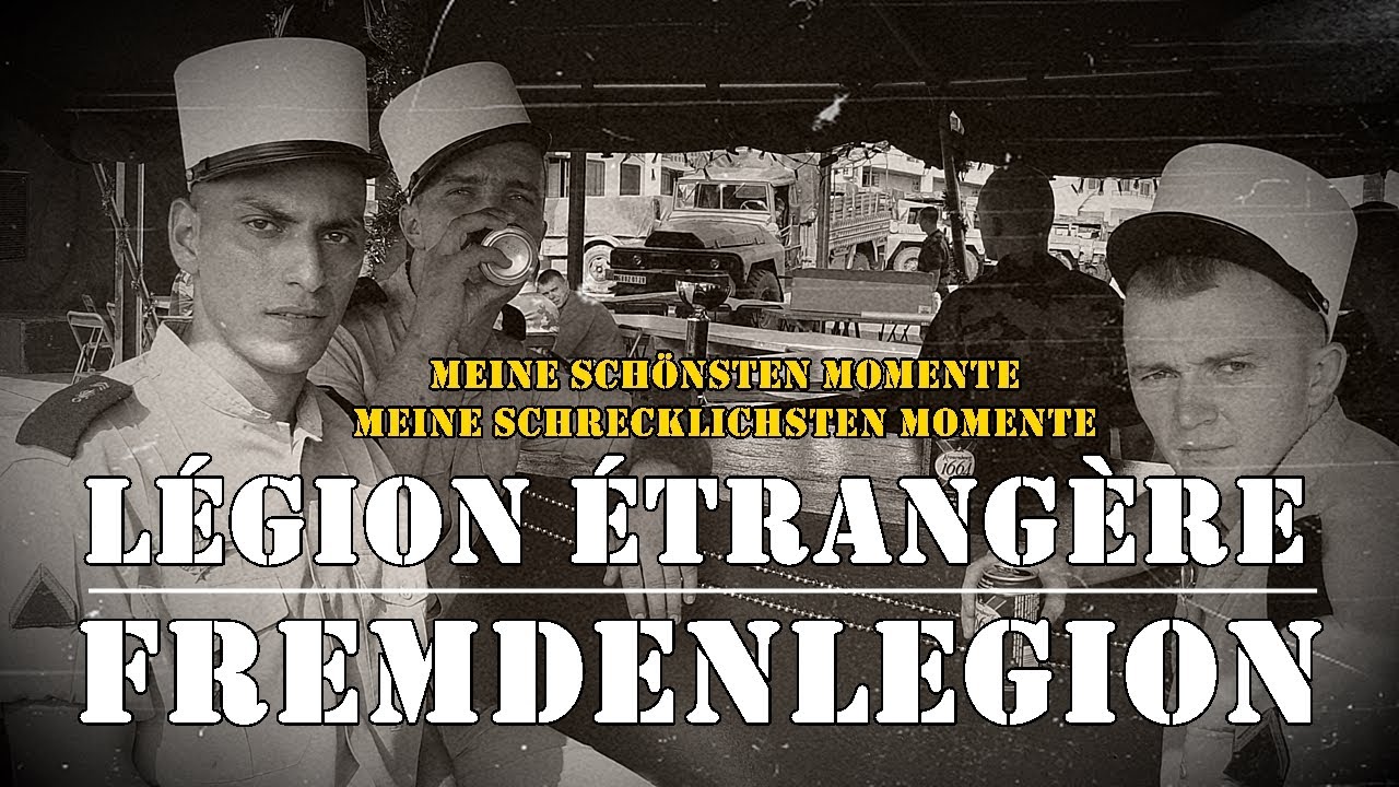 FEMDENLEGION - Meine schönsten und meine schrecklichsten Momente in der Légion étrangère