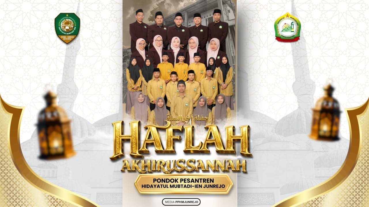 HAFLAH AKHIRUSSANNAH MADRASAH DINIYAH HIDAYATUL MUBTADI-IEN JUNREJO KOTA BATU TAHUN 2026