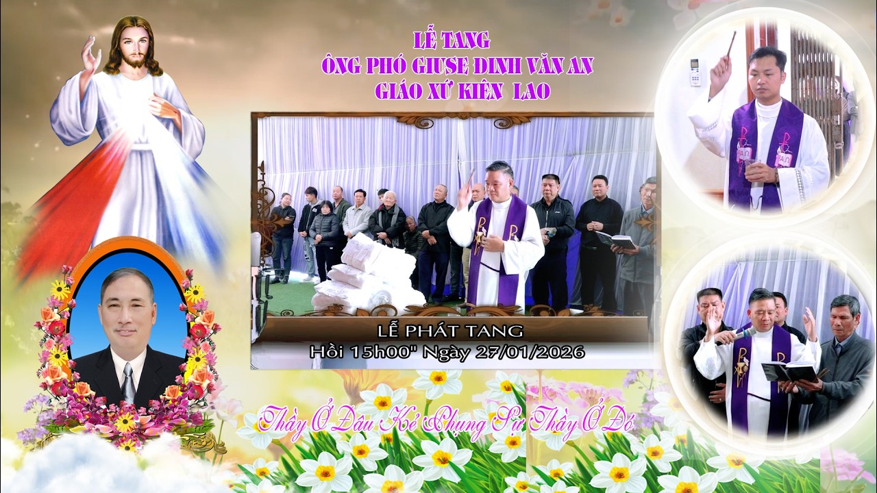Lễ Tang Ông Phó Giuse Đinh Văn An Giáo Họ Đức Bà Giáo Xứ Kiên Lao