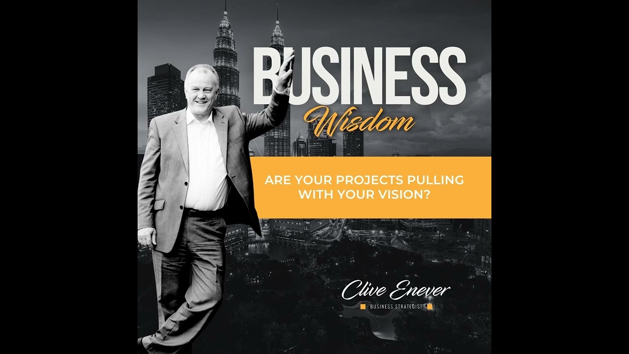 Are Your Projects Pulling with Your Vision?
