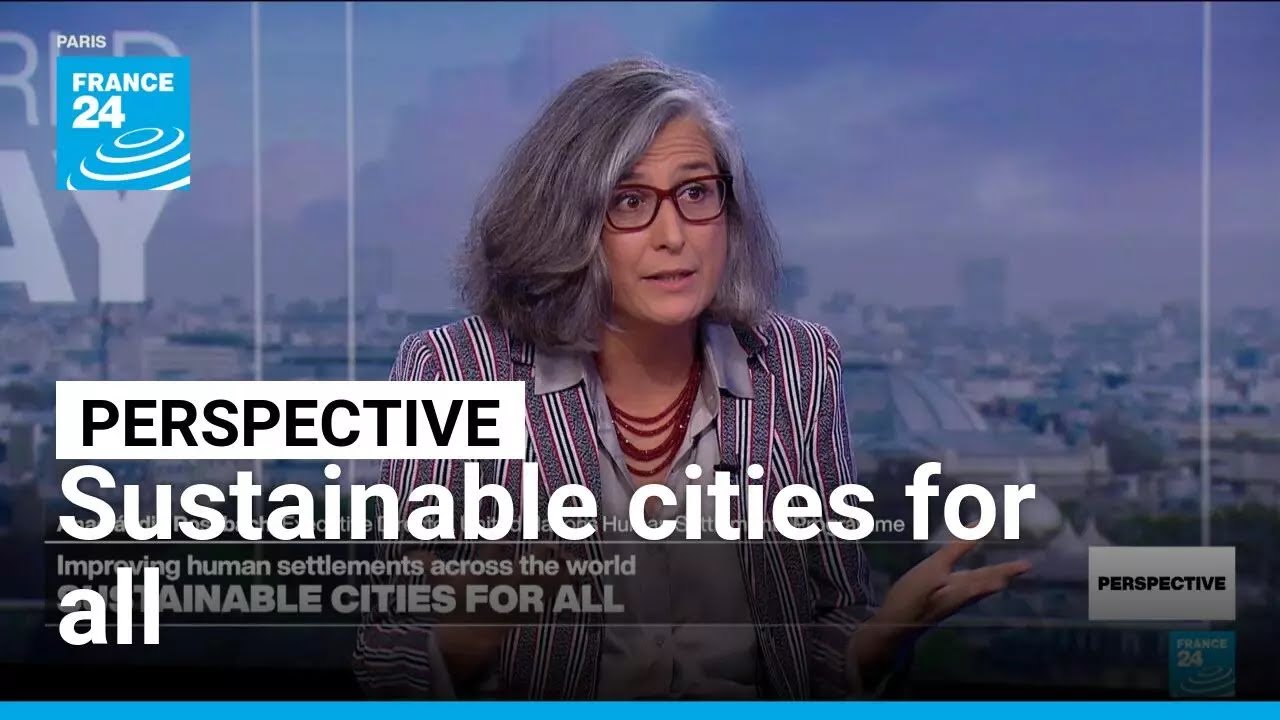 UN Habitat chief on promoting sustainable cities in an urbanising world &bull; FRANCE 24 English