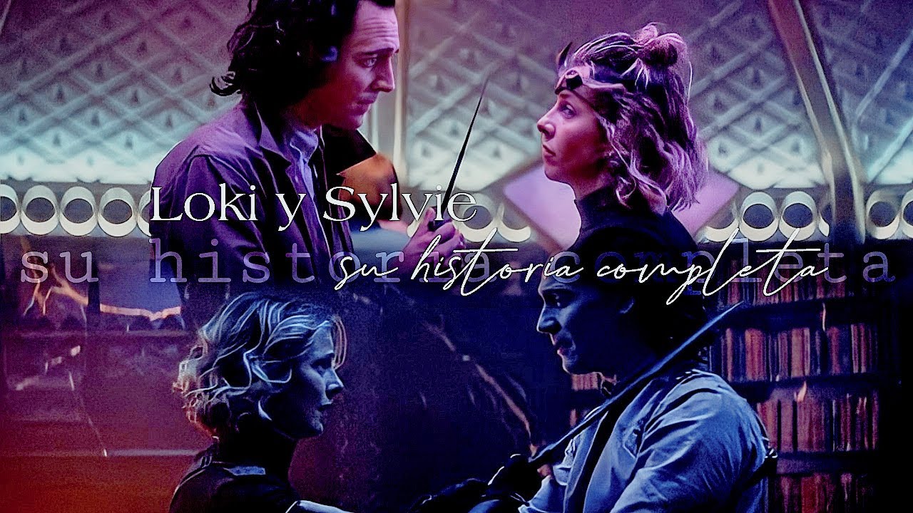 Loki & Sylvie | su historia completa (s1)