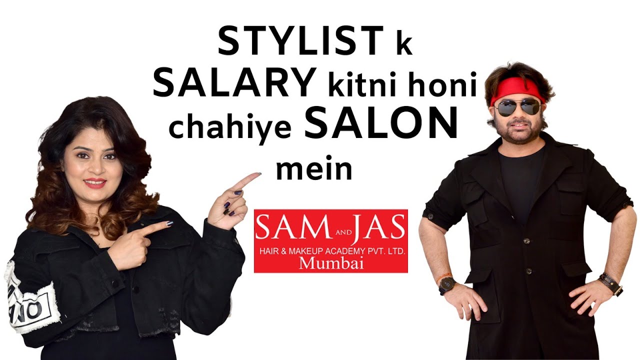 Стилист с зарплатой Kitni Honi Chahiye Salons mein от Sam and Jas Академия причесок и макияжа Мум...