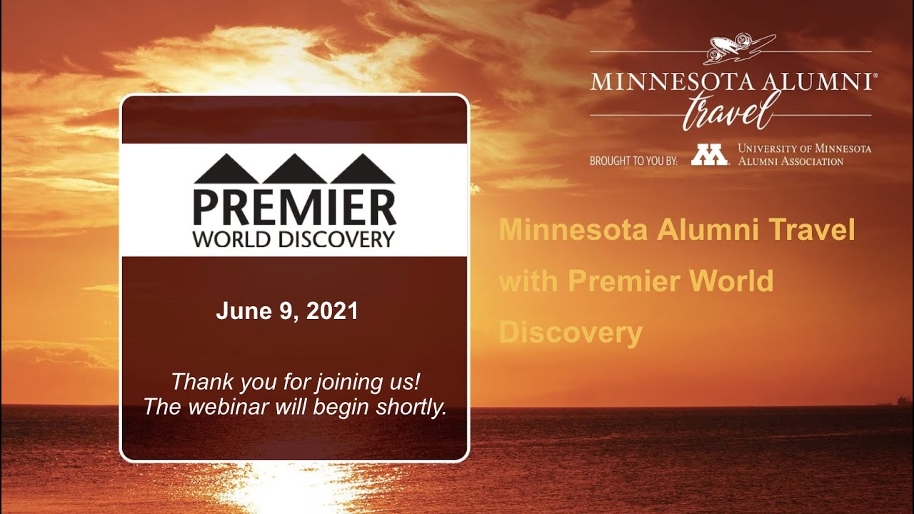 Minnesota Alumni Travel and Premier World Discovery