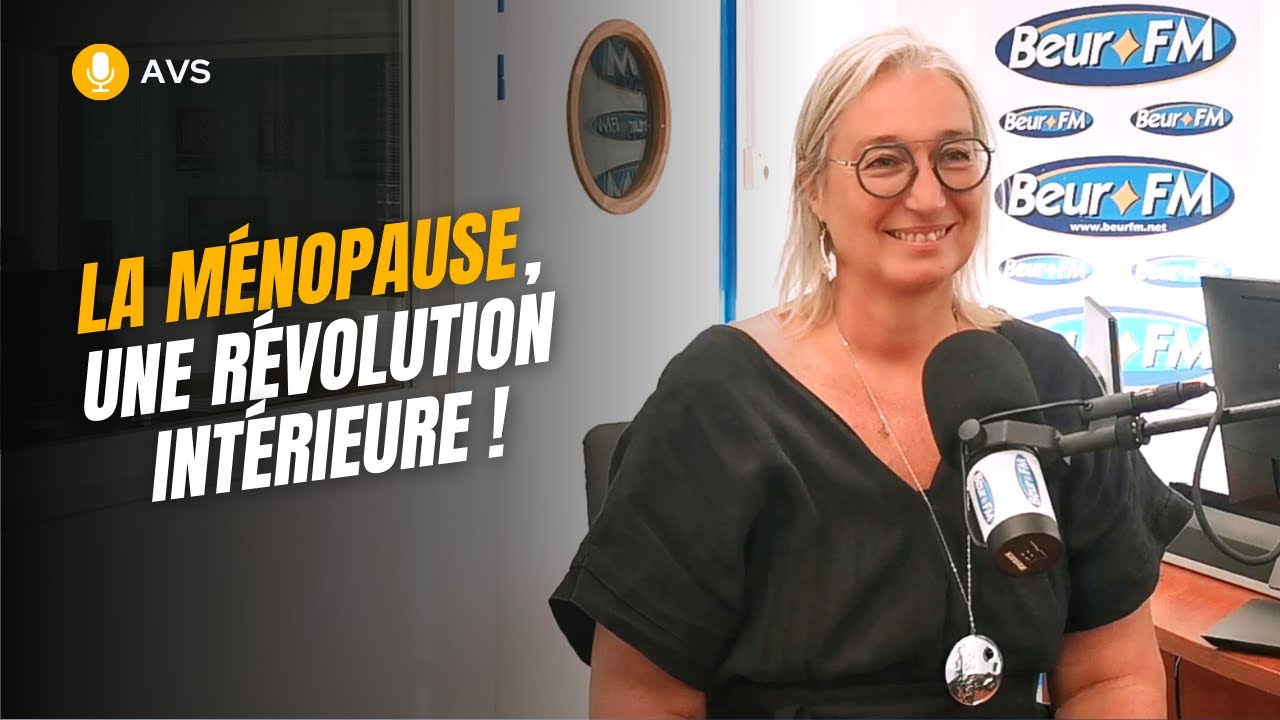 [AVS] La ménopause, une révolution intérieure ! - Laurence Haurat