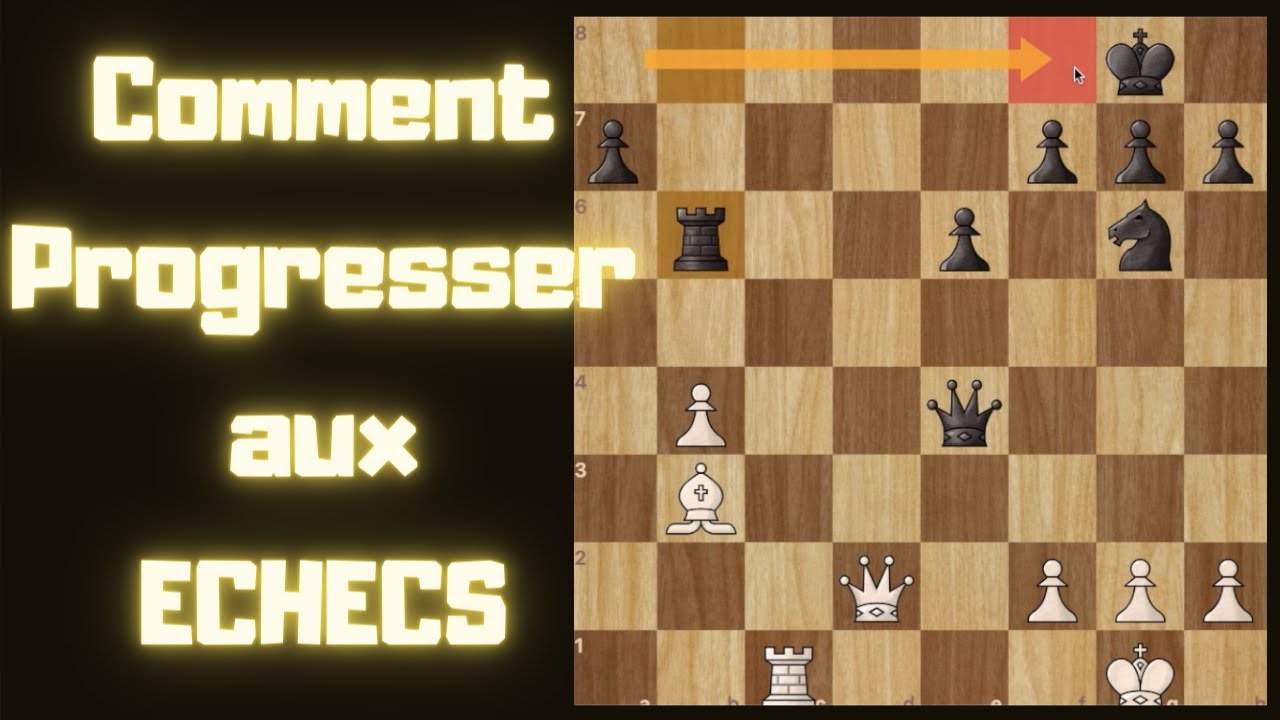 2 éléments essentiels pour progresser aux échecs.