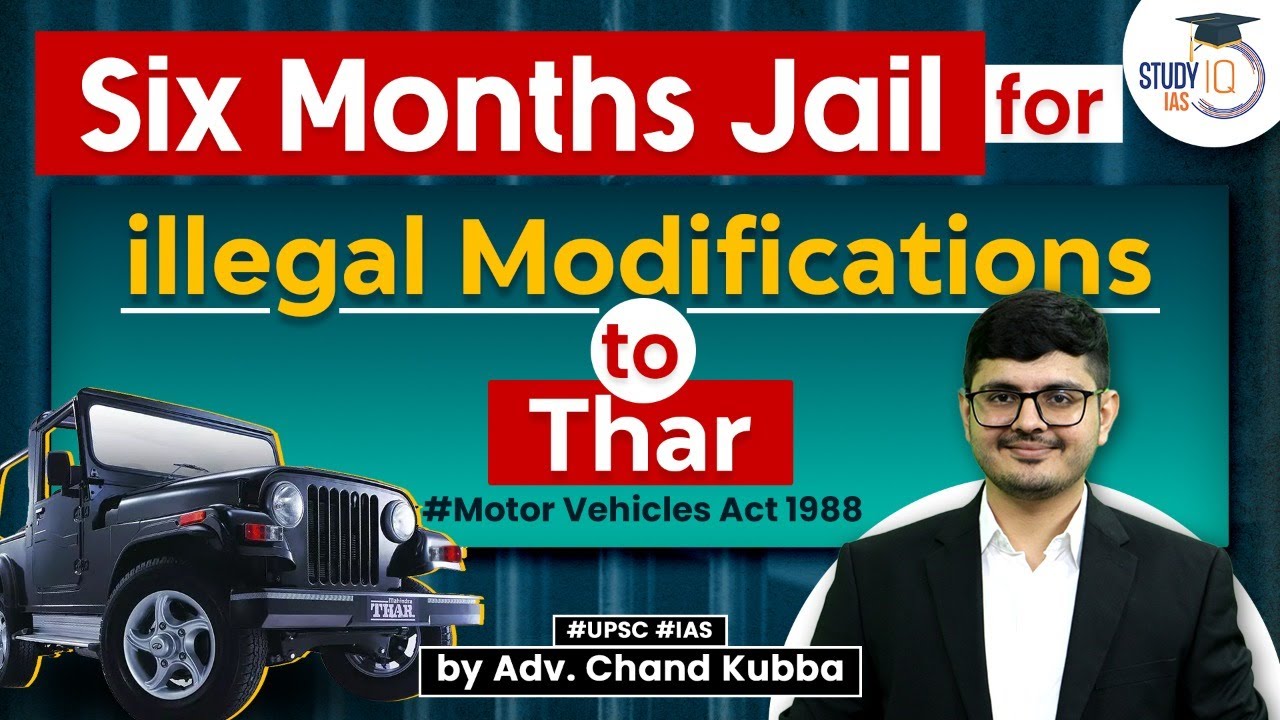 Prohibited Modification to Vehicles | Motor Vehicles Act 1988 | StudyIQ IAS