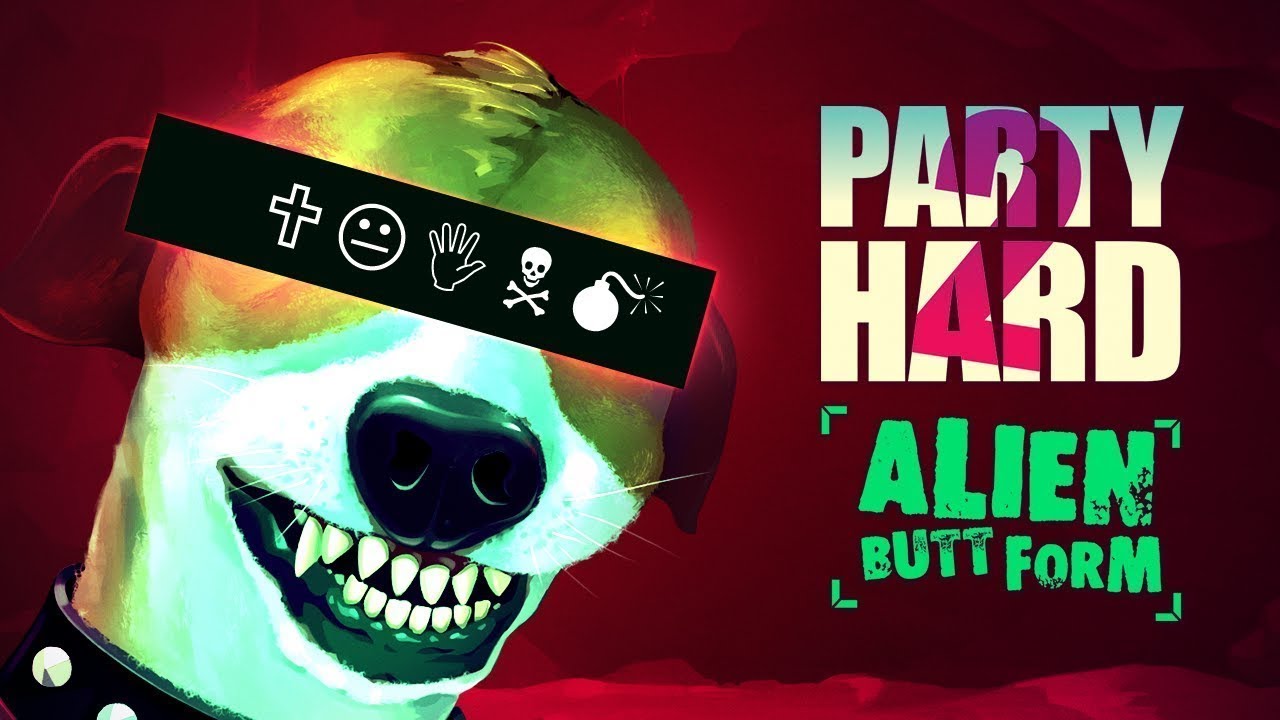 Party Hard 2 DLC Alien Butt Form Gameplay Walkthrough -No Commentary-