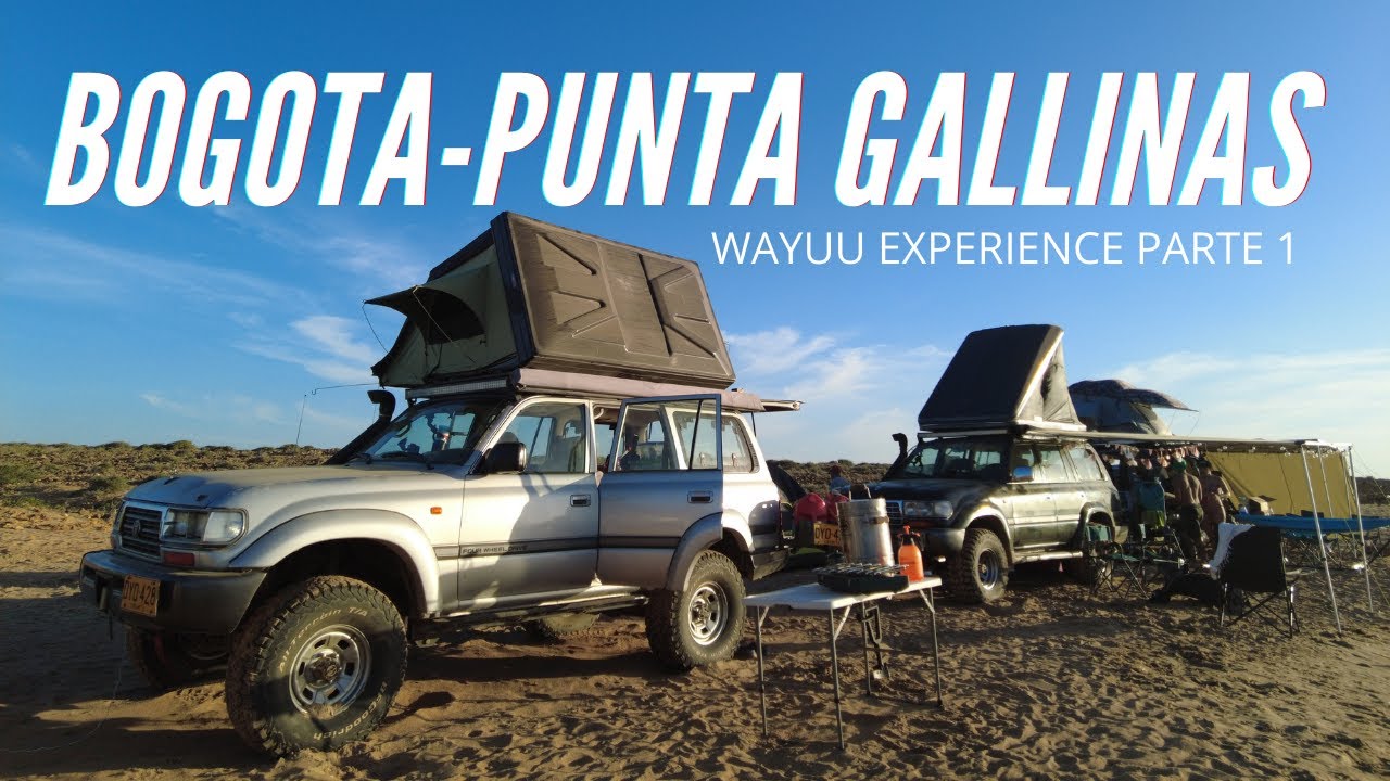 Wayuu Experience Parte 1. Bogota- Punta Gallinas. La aventura comienza.