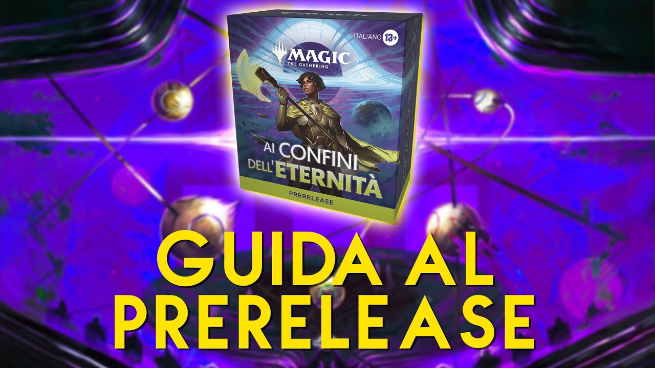 GUIDA al PRERELEAESE di Edge of Eternities || Magic The Gathering