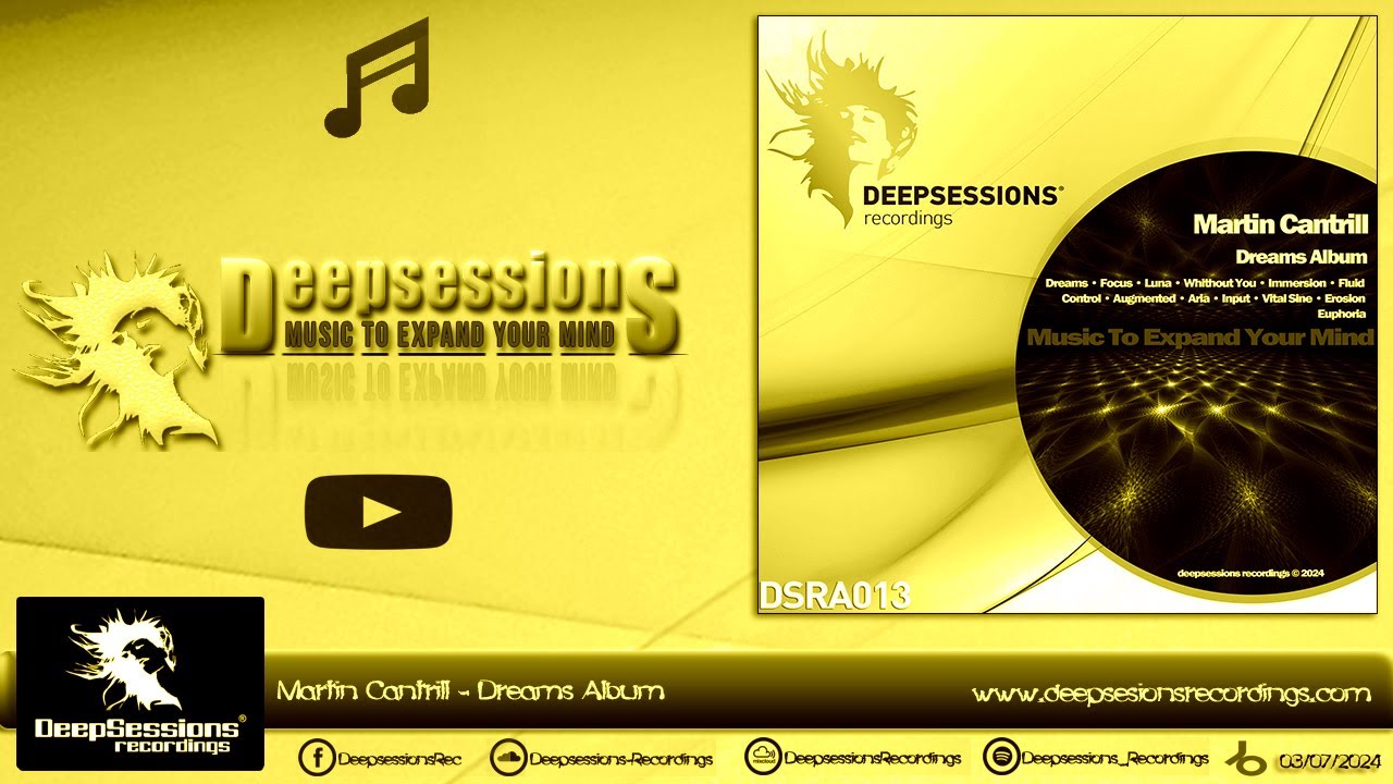 DSRA013 Martin Cantrill - Dreams Album &bull; Deepsessions Recordings