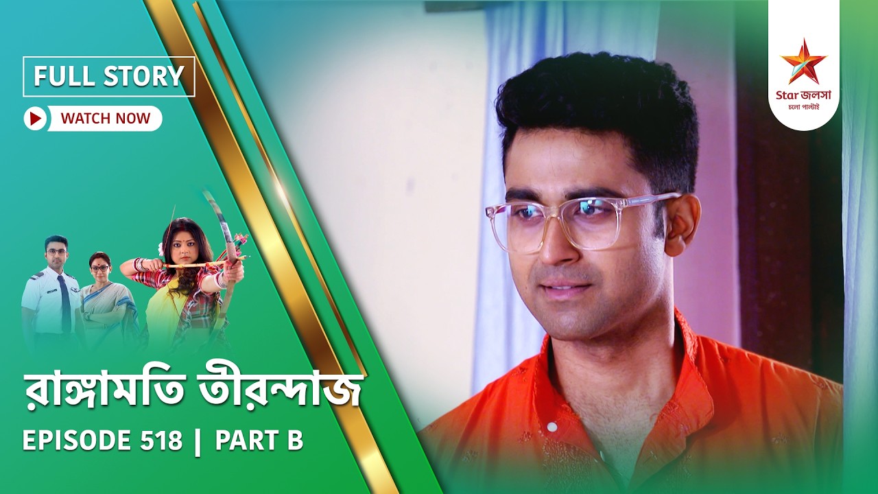 Full Story | Rangamati Tirandaj | Episode 518 | Part B