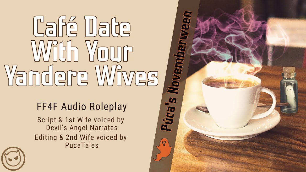 FF4F | Café Date With Your Yandere Wives [Audio Roleplay] [Sweet] [Picking Guests] [Novemberween]