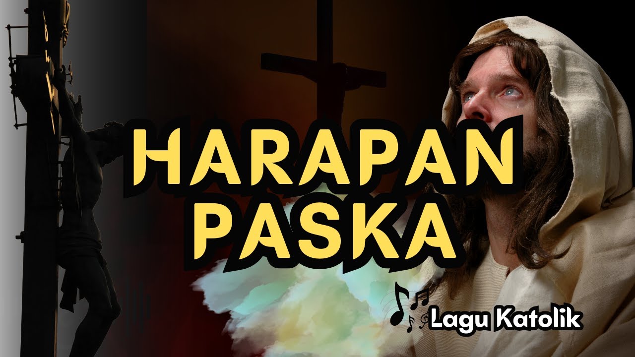 HARAPAN PASKA || LAGU PASKA || AUDIO TEKS